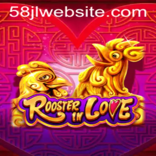Discover the Enchanting World of RoosterInLove: A Journey With 58JL